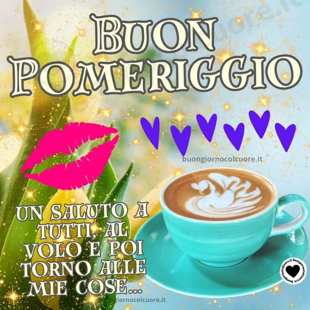 Un saluto di buon pomeriggio con caffè