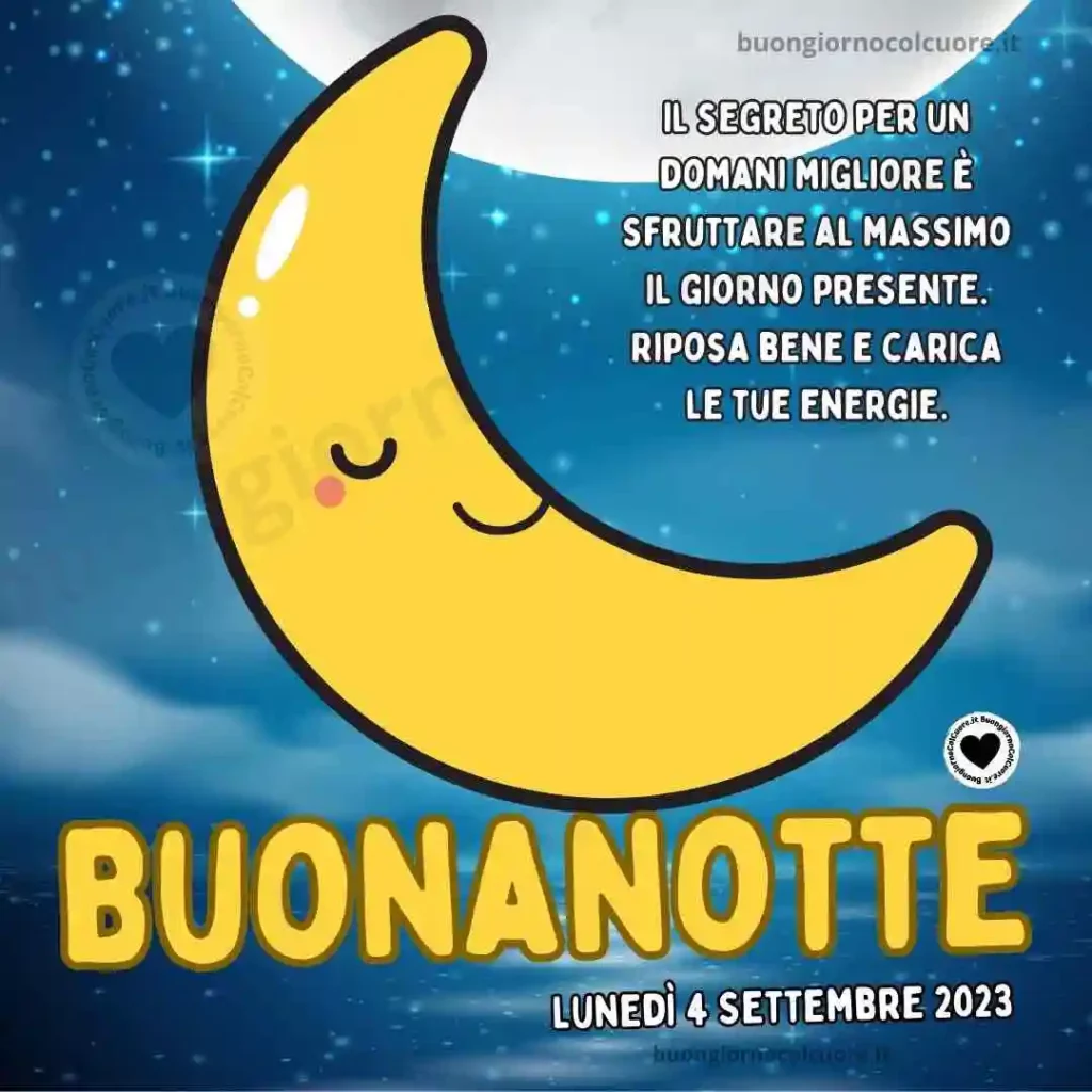 Buonanotte 4 Settembre 2023