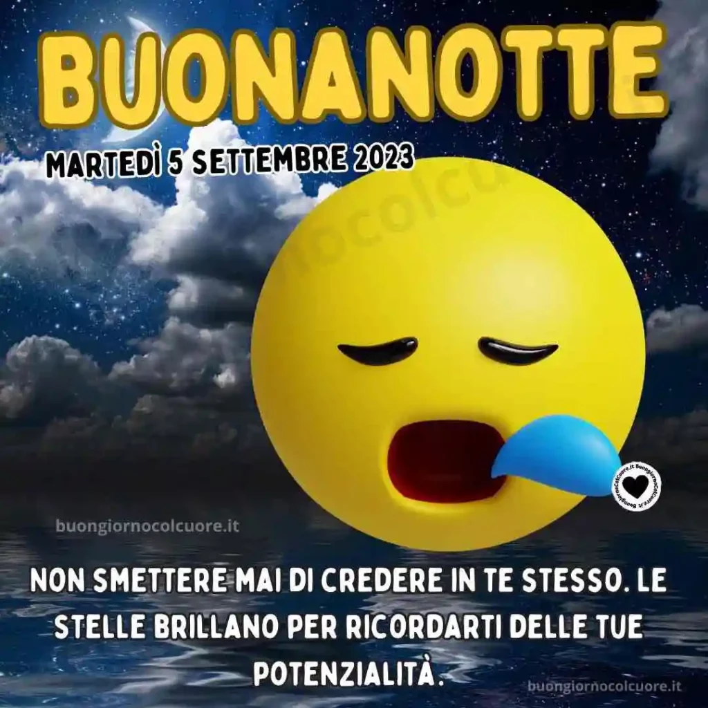 Buonanotte 5 Settembre 2023