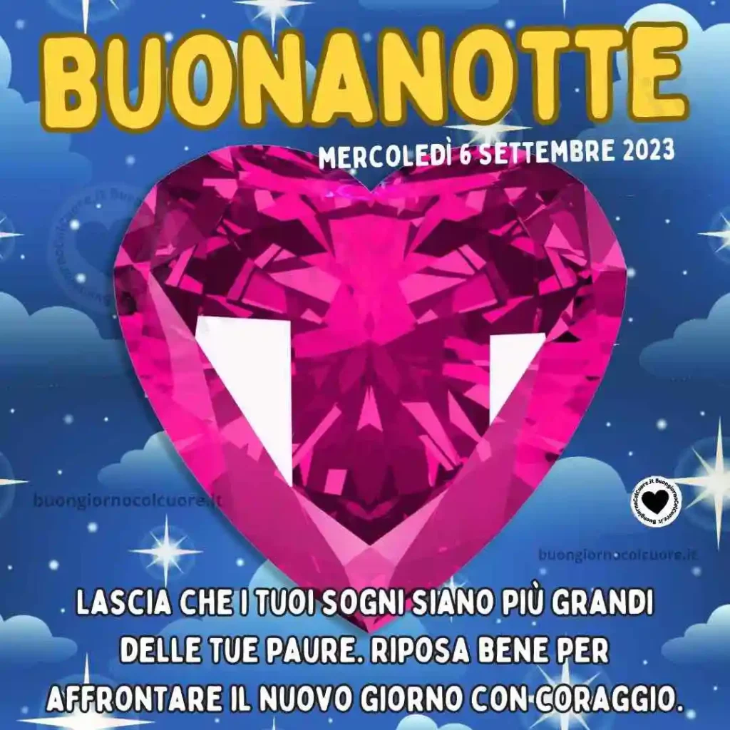 Buonanotte 6 Settembre 2023