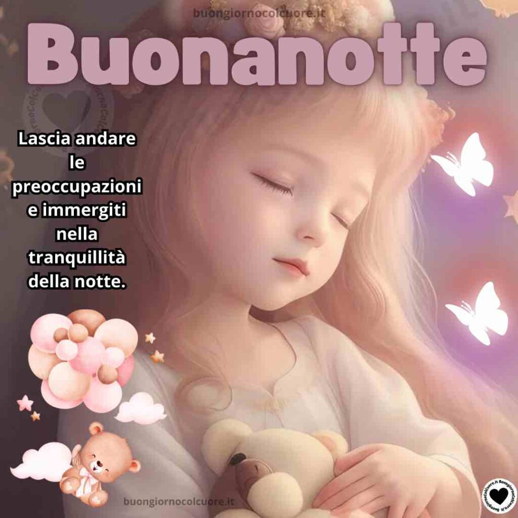 lascia andare le preoccupazioni buonanotte