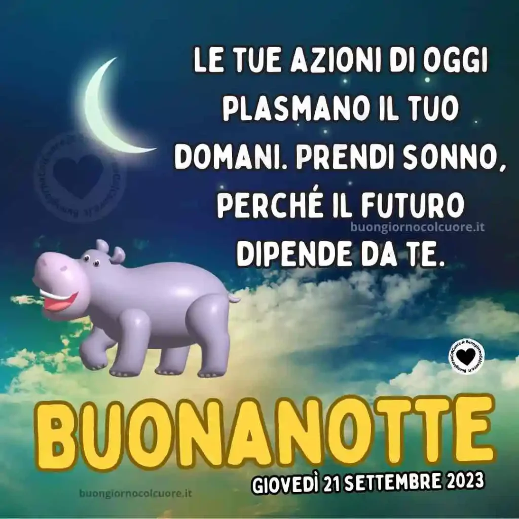 Buonanotte 21 Settembre 2023