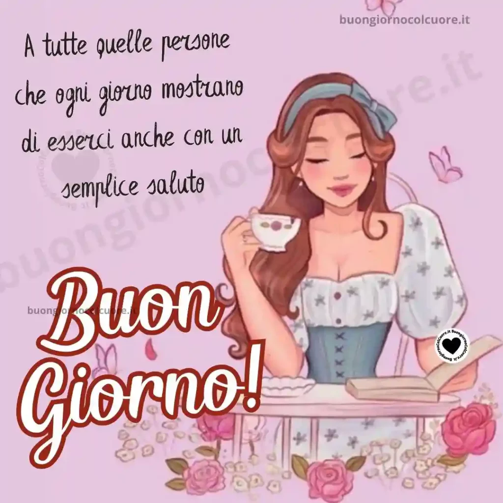 A tutte quelle persone che ogni giorno mostrano di esservi anche con un semplice saluto. Buon Giorno!