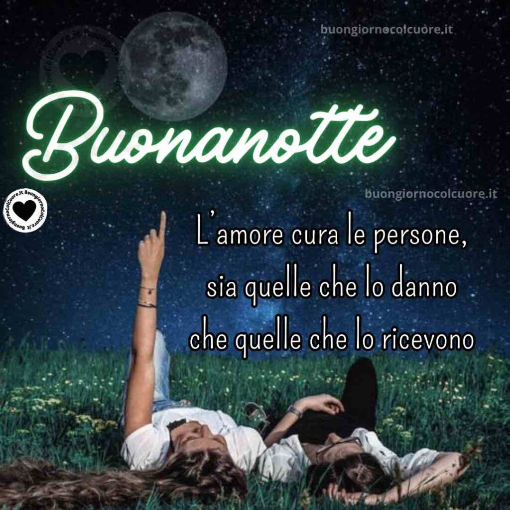 buonanotte l'amore cura le persone